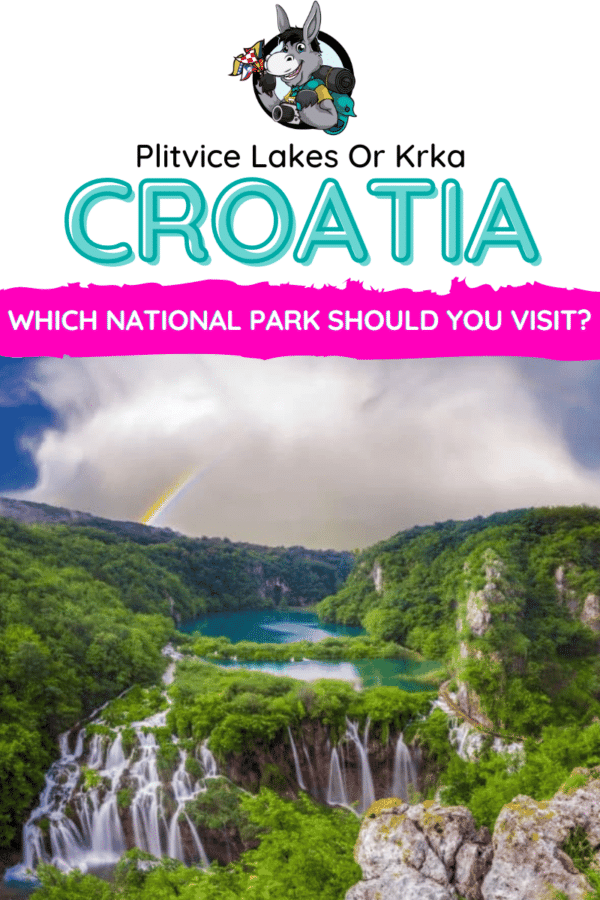 Croatia Travel Blog_Plitvice Lakes Or Krka National Park_Which To Choose